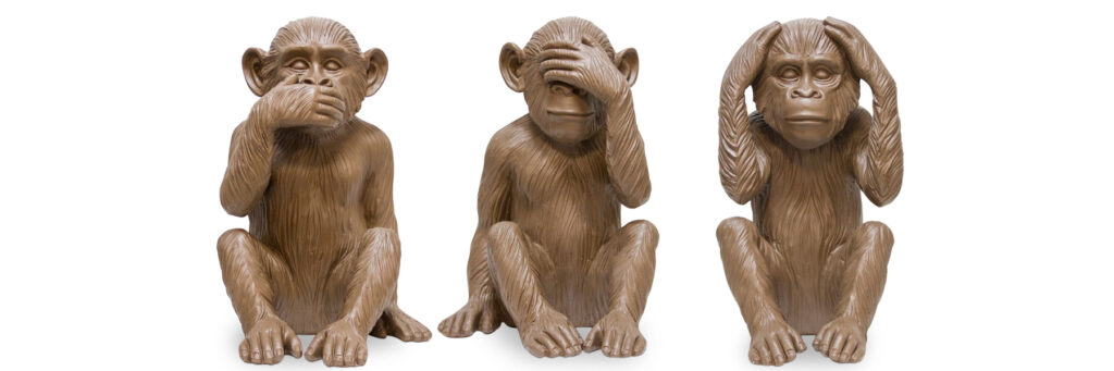 3 обезьяны "не вижу не слышу не говорю" - Умышленное невежество